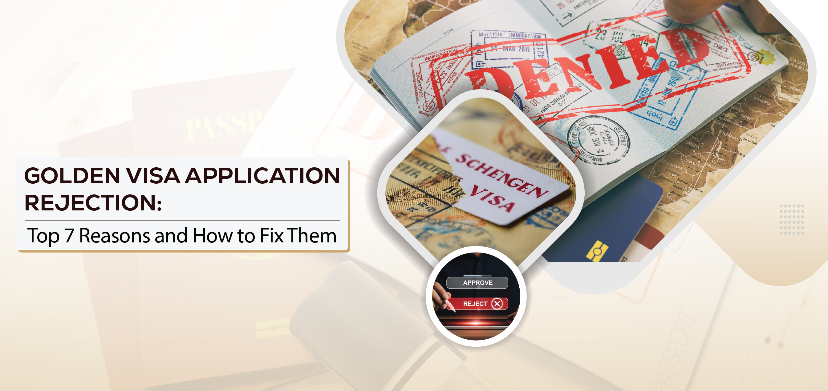 Golden Visa Application Rejection: Top 7 Reasons and How to Fix Them